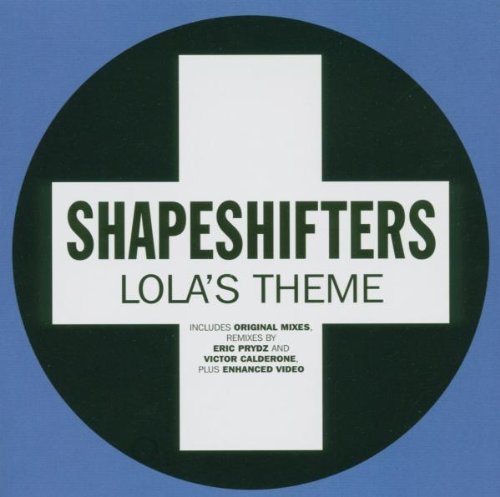 The Shapeshifters - Lola