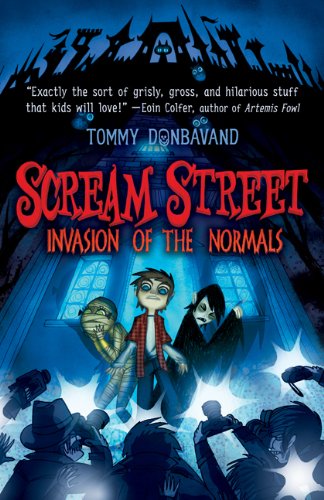 Scream Street: Invasion of the Normals (Book #7)