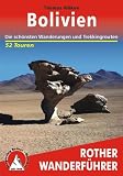 Bolivien: Die sch�nsten Wanderungen und Trekkingtouren - 52 Touren