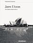 Jorn Utzon : The Sydney Opera House (English translation from the French)