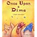 Once Upon a Dime: A Math Adventure