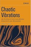 Chaotic Vibrations: An Introduction for Applied Scientists and Engineers
