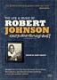 Robert Johnson - The Life & Music Of Robert Johnson: Can't You Hear The Wind Howl?