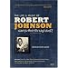 The Life and Music of Robert Johnson: Can't You Hear the Wind Howl?