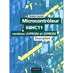 Microcontr�leur 68HC11 et les versions UVPROM et EEPROM: Description