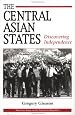 The Central Asian States: Discovering Independence (Westview Series on the Post-Soviet Republics)
