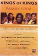 Kings of Kings: Family Tour