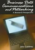 Review Idea Group Publishing  / Business Data Communications and Networking: A Research Perspective (Advances in Business Data Communications and Networking Series) (Business Data Communications and Networking Series)