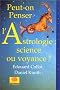 Peut-on penser l'astrologie : science ou voyance ?