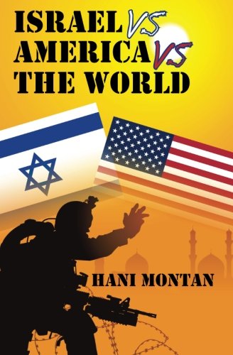 Israel Vs America Vs The World