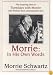 Morrie: In His Own Words
