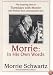 Morrie: In His Own Words