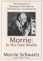 Morrie: In His Own Words