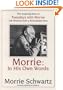 Morrie: In His Own Words