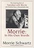 Morrie: In His Own Words