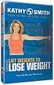 Kathy Smith: Timesaver - Lift Weights to Lose Weight [DVD] [1998] [US Import]