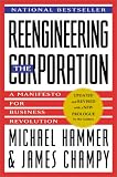 Reengineering the Corporation: A Manifesto for Business Revolution (Collins Business Essentials)