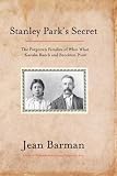 Stanley Park's Secret: The Forgotten Families of Whoi Whoi, Kanaka Ranch, and Brockton Point