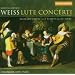 Weiss: Lute Concerti
