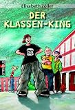 Der Klassen-King - Elisabeth Z�ller