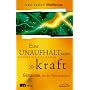 Eine unaufhaltsame Kraft