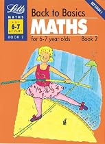 Back to Basics: Maths for 6-7 Year Olds Bk.2