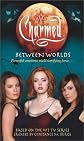 Between Worlds (Charmed (Sagebrush))