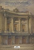 Revue Pu Rouen  / Catalogue des fonds musicaux conservés en Haute-Normandie : Tome 1, Bibliothèque municipale de Rouen ; Volume 1, Fonds du Théâtre des Arts (XVIIIe et XIXe siècles)