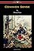 Common Sense (Wisehouse Classics Edition)