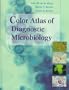 Color Atlas Of Diagnostic Microbiology, 1e