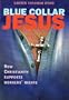 Blue Collar Jesus: How Christianity Supports Workers' Rights