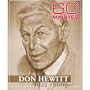 60 Minutes - Remembering Don Hewitt (August 23, 2009)