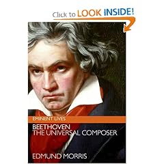 Beethoven: The Universal Composer (Eminent Lives)