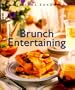 Brunch Entertaining (Williams-Sonoma Lifestyles , Vol 13, No 20)