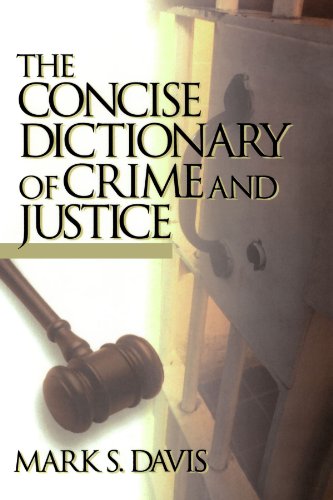 the concise dictionary of crime and justice