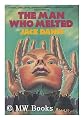 The Man Who Melted