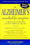 The Alzheimers Sourcebook for Caregivers: A Practical Guide for Getting Through the Day