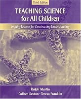 Teaching Science for All Children: Inquiry Lessons for Constructing Understanding, MyLabSchool Edition (3rd Edition)