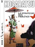Kogaratsu, tome 9 : La Stratégie des Phalènes