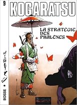 Kogaratsu, tome 9 : La Stratégie des Phalènes