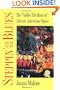 Steppin' on the Blues: The Visible Rhythms of African American Dance (Folklore and Society)