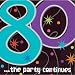 The Party Continues 80th Birthday Beverage Napkins 16ct