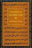 The Spirit of Islamic Law (Spirit of the Laws) Bernard G. Weiss