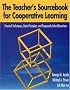 Teacher's Sourcebook for Cooperative Learning: Practical Techniques, Basic Principles, and Frequently Asked Questions