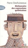 Revue Bibliotheque Quebecoise  / Dictionnaire des expressions québécoises