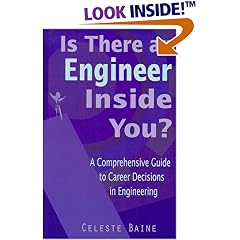Is There an Engineer Inside You?: A comprehensive guide to career decisions in engineering.