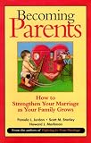 Becoming Parents: How to Strengthen Your Marriage As Your Family Grows