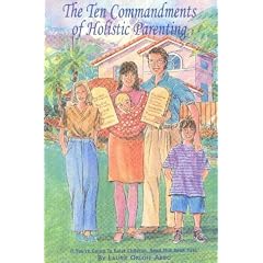 Ten Commandments of Holistic Parenting