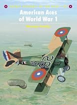 American Aces of World War I (Osprey Aircraft of the Aces)