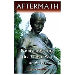 Aftermath: Remembering the Great War in Wales (Studies in Welsh History): Remembering the Great War in Wales (Studies in Welsh History)